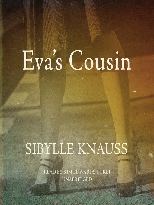 Title details for Eva's Cousin by Sibylle Knauss - Wait list